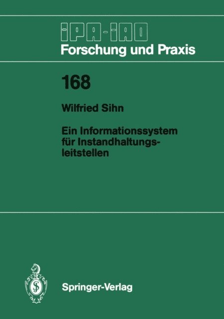Wilfried Sihn - Ein Informationssystem für Instandhaltungsleitstellen, E-bok