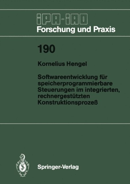 Kornelius Hengel - Softwareentwicklung für speicherprogrammierbare Steuerungen im integrierten, rechnergestützten Konstruktionsprozeß, E-bok