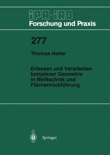 Thomas Haller - Erfassen und Verarbeiten komplexer Geometrie in Meßtechnik und Flächenrückführung, E-bok