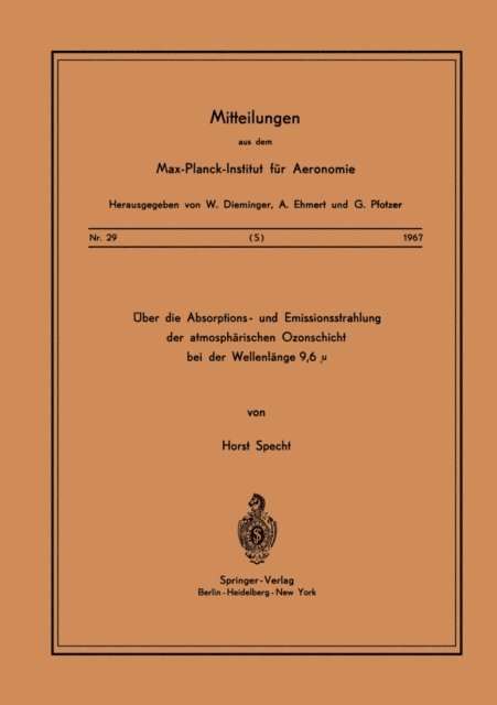H. Specht - Über die Absorptions- und Emissionsstrahlung der Atmosphärischen Ozonschicht bei der Wellenlänge 9,6 μ, E-bok