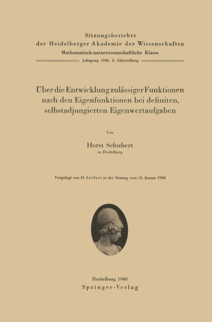 Horst Schubert - Über die Entwicklung zulässiger Funktionen nach den Eigenfunktionen bei definiten, selbstadjungierten Eigenwertaufgaben, E-bok