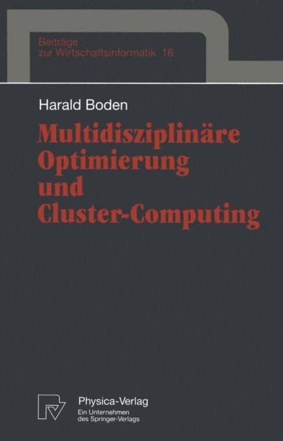 Harald Boden - Multidisziplinäre Optimierung und Cluster-Computing, E-bok