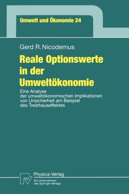 Gerd R. Nicodemus - Reale Optionswerte in der Umweltökonomie, E-bok