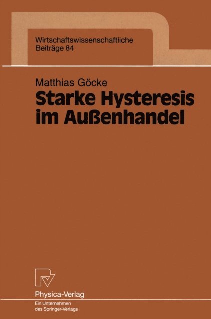 Matthias Gocke - Starke Hysteresis im Außenhandel, E-bok