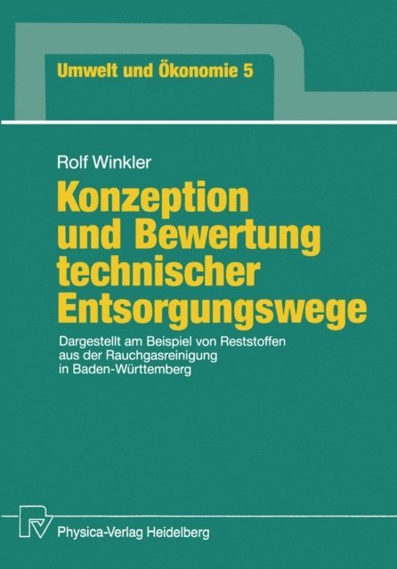 Rolf Winkler - Konzeption und Bewertung technischer Entsorgungswege, E-bok