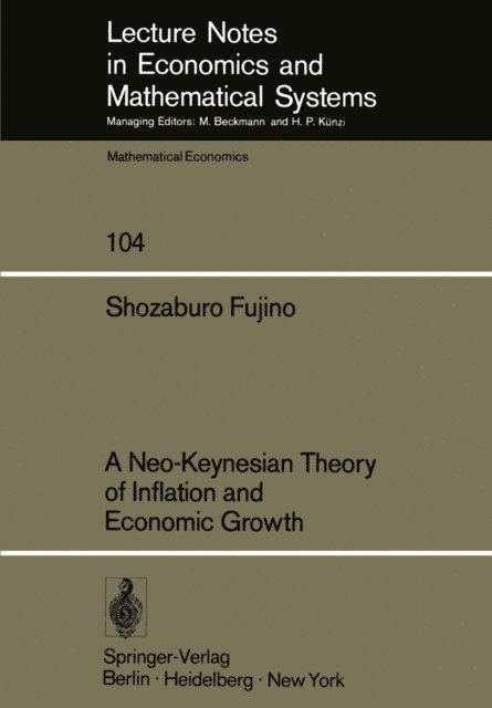 S. Fujino - Neo-Keynesian Theory of Inflation and Economic Growth, E-bok