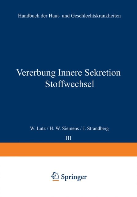 J. Strandberg, H. W. Siemens, W. Lut? - Vererbung Innere Sekretion Stoffwechsel, E-bok