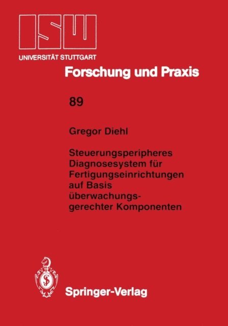 Gregor Diehl - Steuerungsperipheres Diagnosesystem für Fertigungseinrichtungen auf Basis überwachungs- gerechter Komponenten, E-bok