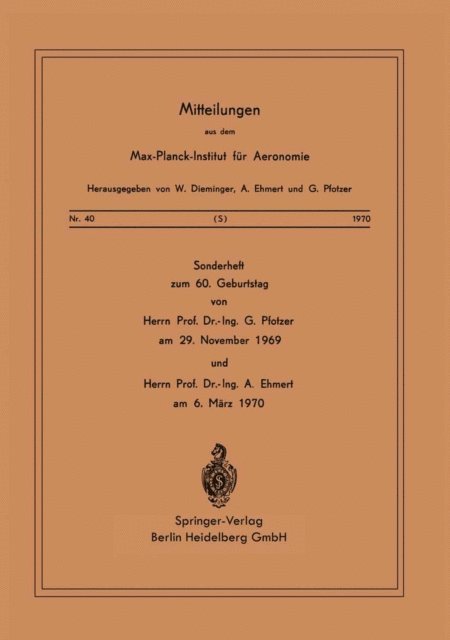 G. Pfotzer, A. Ehmert, W. Dieminger - Sonderheft zum 60. Geburtstag, E-bok