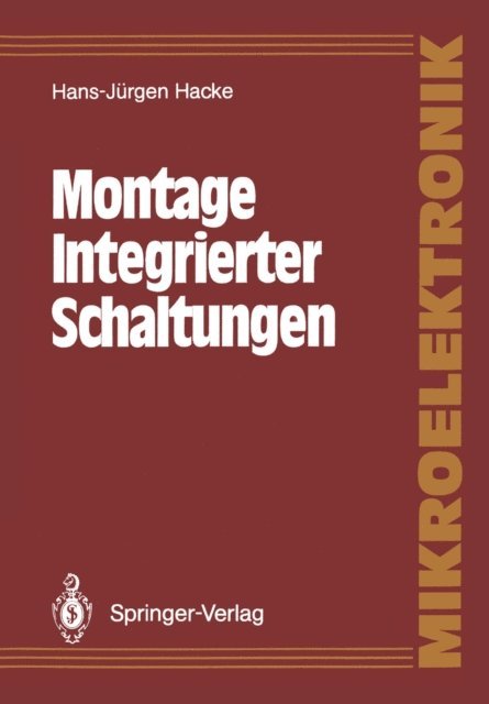 Hans-Jurgen Hacke - Montage Integrierter Schaltungen, E-bok