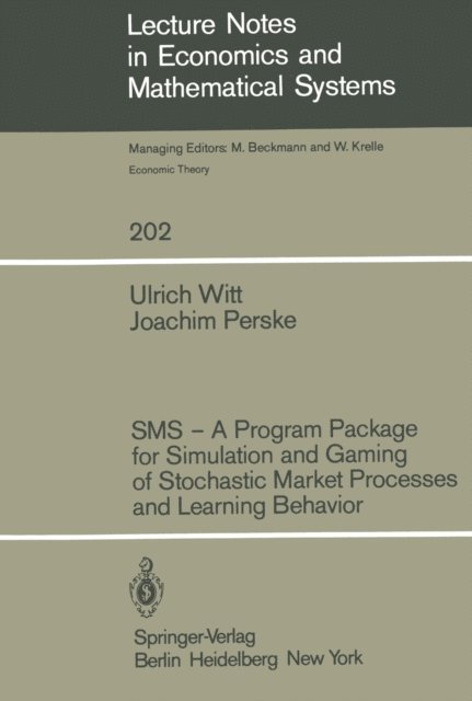 J. Perske, U. Witt - SMS - A Program Package for Simulation and Gaming of Stochastic Market Processes and Learning Behavior, E-bok. Tillgänglighet: Lägg i varukorg
