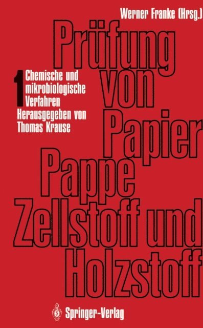 Werner Franke, Thomas Krause - Prüfung von Papier, Pappe, Zellstoff und Holzstoff, E-bok