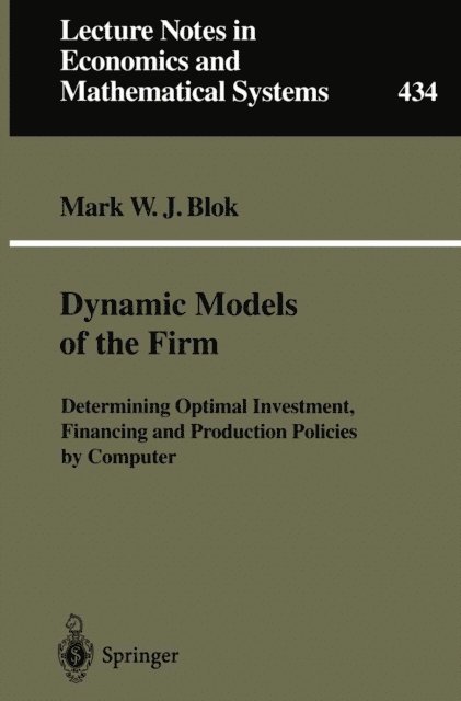 A.T. Kearney, Mark W.J. Blok - Dynamic Models of the Firm, E-bok