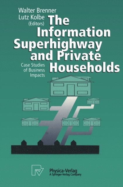 Lutz Kolbe, Walter Brenner - Information Superhighway and Private Households, E-bok