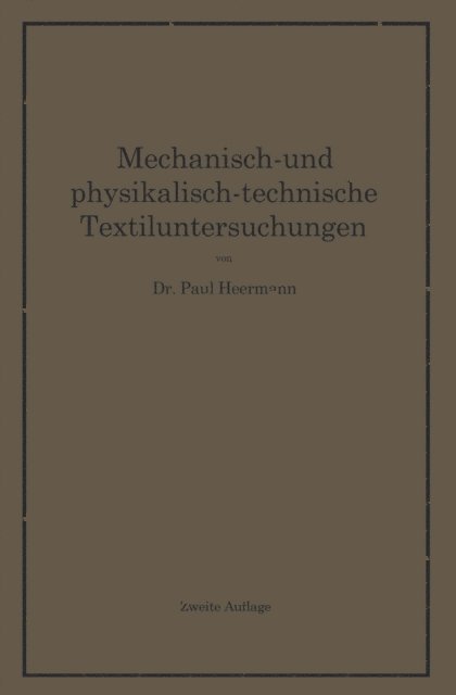 Paul Heermann - Mechanisch- und physikalisch-technische Textiluntersuchungen, E-bok