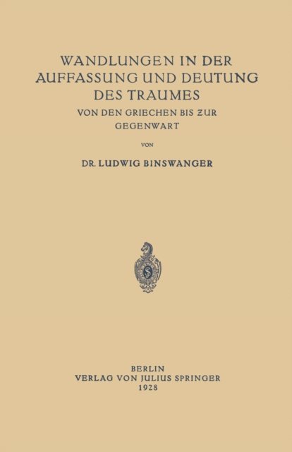 Ludwig Binswanger - Wandlungen in der Auffassung und Deutung des Traumes, E-bok