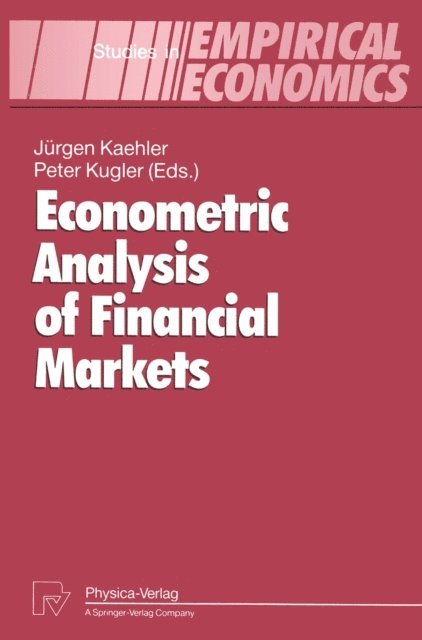 Peter Kugler, Jurgen Kaehler - Econometric Analysis of Financial Markets, E-bok