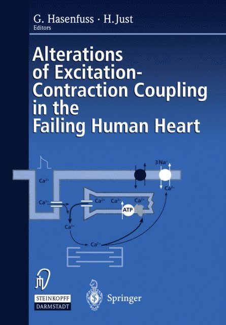 Hanjorg Just, Gerd Hasenfuss - Alterations of Excitation-Contraction Coupling in the Failing Human Heart, E-bok