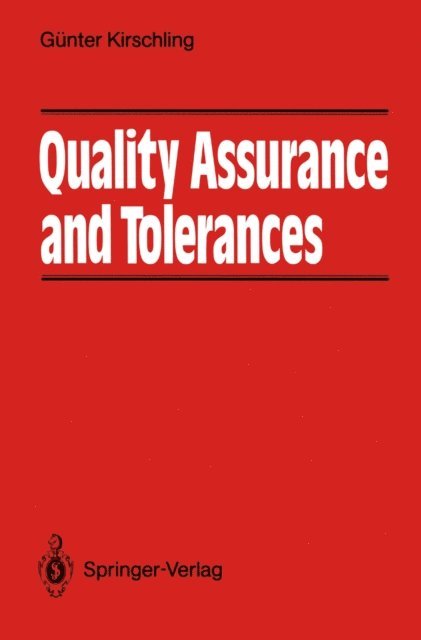 Gunter Kirschling - Quality Assurance and Tolerance, E-bok