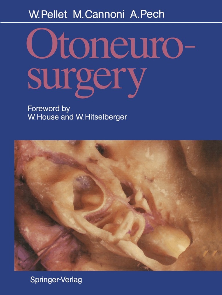 William Pellet, Maurice Cannoni, Andre Pech, William Pellet, Maurice Cannoni - Otoneurosurgery, Häftad
