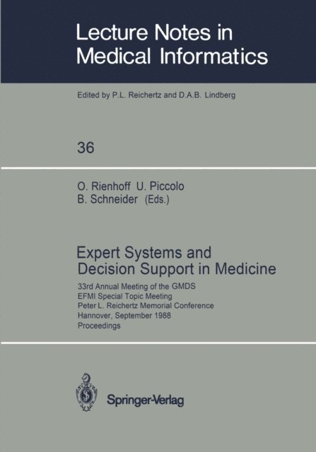 Berthold Schneider, Ursula Piccolo, Otto Rienhoff - Expert Systems and Decision Support in Medicine, E-bok