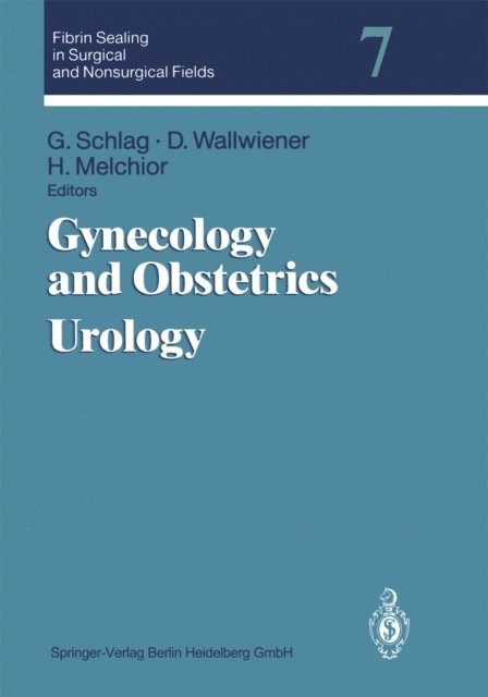 H. Melchior, D. Wallwiener, Gunther Schlag - Gynecology and Obstetrics Urology, E-bok