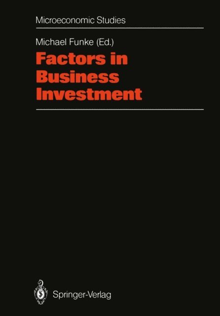 Michael Funke - Factors in Business Investment, E-bok