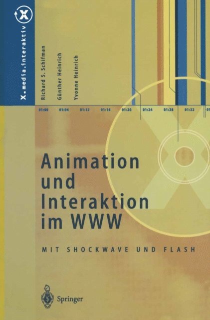 Yvonne Heinrich, Gunther Heinrich, Richard S. Schifman - Animation und Interaktion im WWW, E-bok