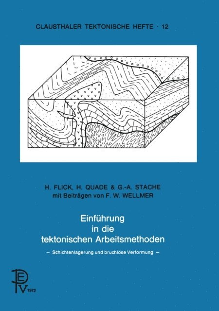 C. Stache, A. Quade, B. Flick - Einführung in die tektonischen Arbeitsmethoden, E-bok