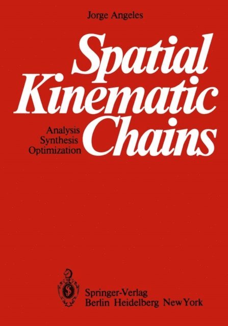 Jorge Angeles - Spatial Kinematic Chains, E-bok