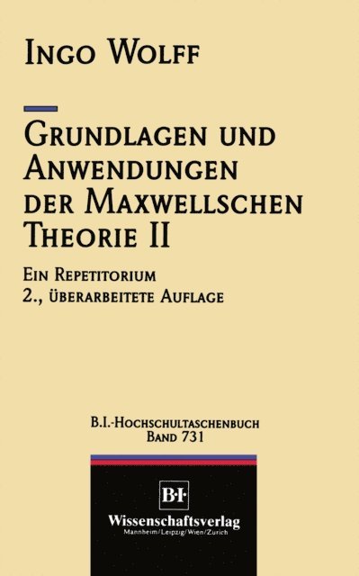 Ingo Wolff - Grundlagen und Anwendungen der Maxwellschen Theorie II, E-bok