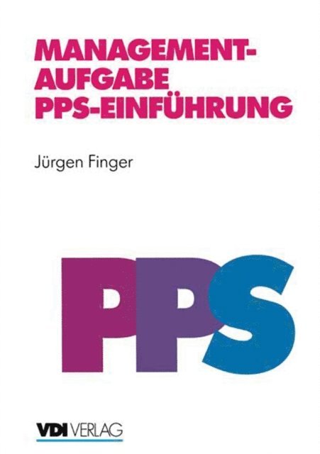 Jurgen Finger - Managementaufgabe PPS-Einführung, E-bok