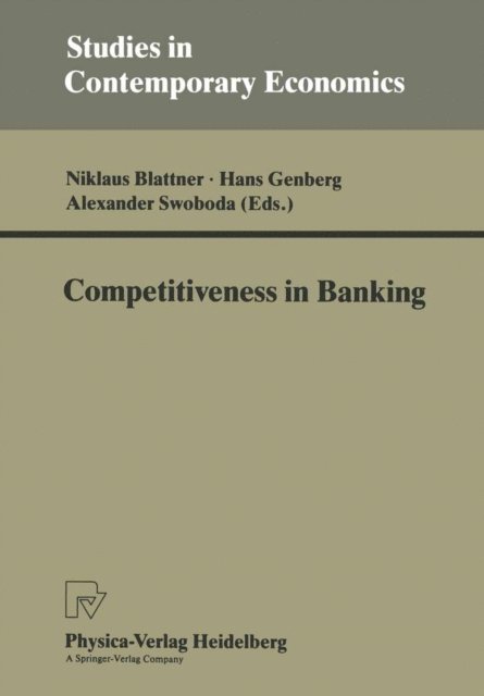 ALexander Swoboda, Hans Genberg, Niklaus Blattner - Competitiveness in Banking, E-bok