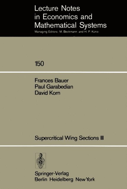 D. Korn, P. Garabedian, F. Bauer - Supercritical Wing Sections III, E-bok