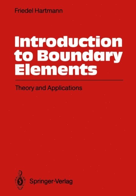 Friedel Hartmann - Introduction to Boundary Elements, E-bok