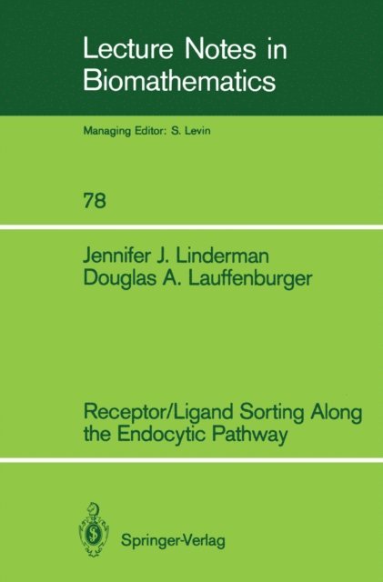 Douglas A. Lauffenburger, Jennifer J. Linderman - Receptor/Ligand Sorting Along the Endocytic Pathway, E-bok