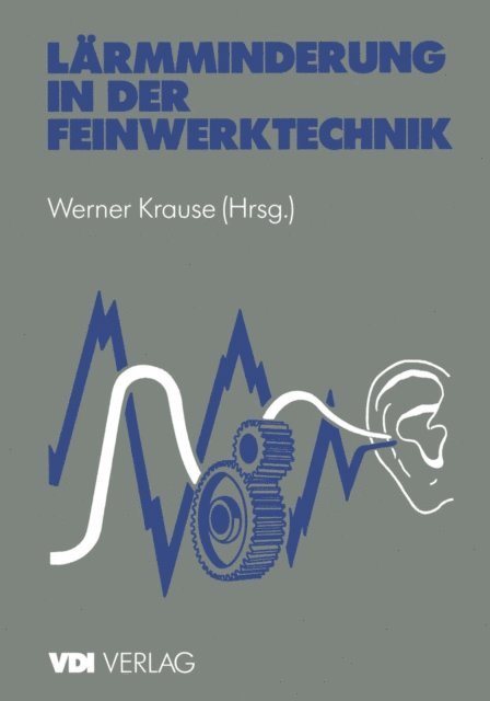 Werner Krause - Lärmminderung in der Feinwerktechnik, E-bok