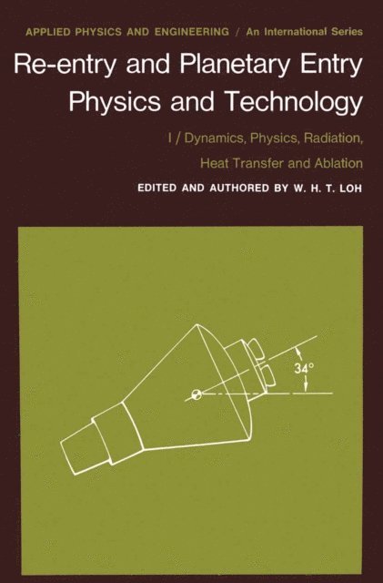 W.H.T. Loh, W.H.T. Loh - Re-entry and Planetary Entry Physics and Technology, E-bok