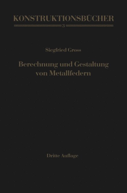 Siegfried Gross - Berechnung und Gestaltung von Metallfedern, E-bok