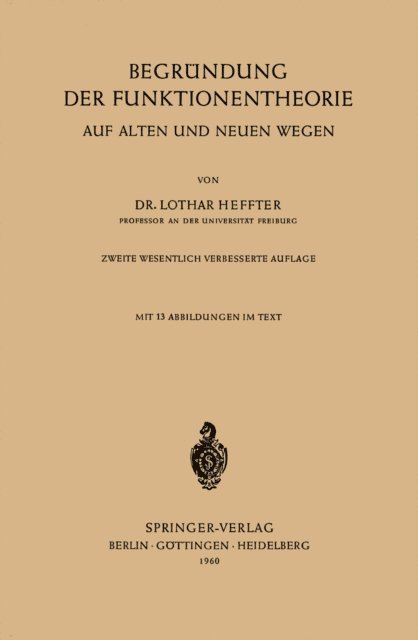 Lothar Heffter - Begründung der Funktionentheorie, E-bok