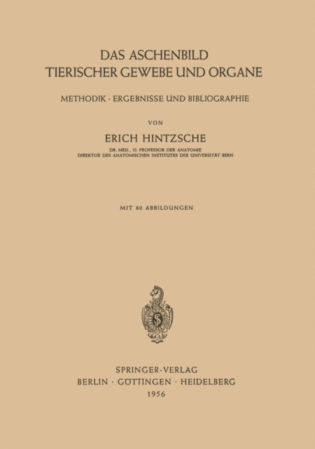 Erich Hintzsche - Das Aschenbild Tierischer Gewebe und Organe, E-bok