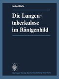 Die Lungentuberkulose im R�ntgenbild