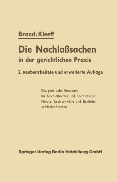 J. Kleeff, Arthur Brand - Die Nachlaßsachen in der gerichtlichen Praxis, E-bok