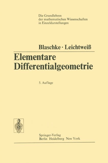 Kurt Leichtwei, Wilhelm Blaschke - Elementare Differentialgeometrie, E-bok