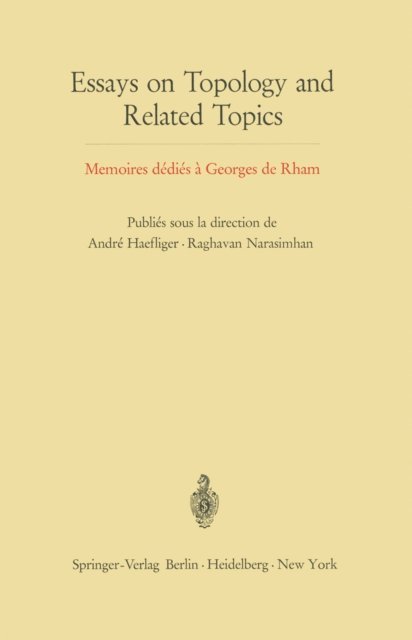 Raghavan Narasimhan, Andre Haefliger - Essays on Topology and Related Topics, E-bok