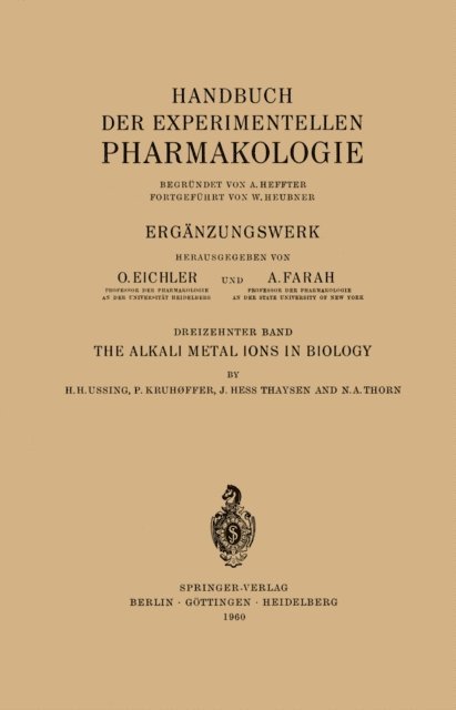 N.H. Thorn, Hess J. Thaysen, Poul Kruhoffer, Hans H. Ussing - Alkali Metal Ions in Biology, E-bok