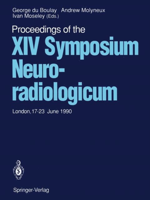 Ivan Moseley, Andrew Molyneux, George du Boulay - Proceedings of the XIV Symposium Neuroradiologicum, E-bok