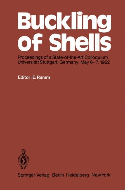 Ekkehard Ramm - Buckling of Shells, E-bok