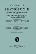 Ergebnisse der Physiologie Biologischen Chemie und Experimentellen Pharmakologie