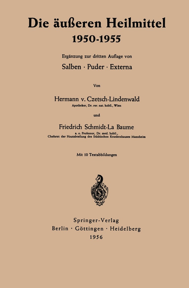Hermann Czetsch-Lindenwald, Friedrich Schmidt La Baume - Die äußeren Heilmittel 1950–1955, Häftad